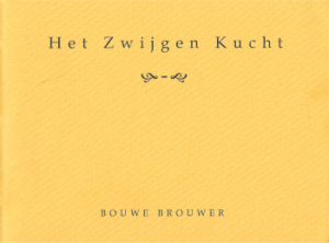 Bouwe Brouwer - Het zwijgen kucht