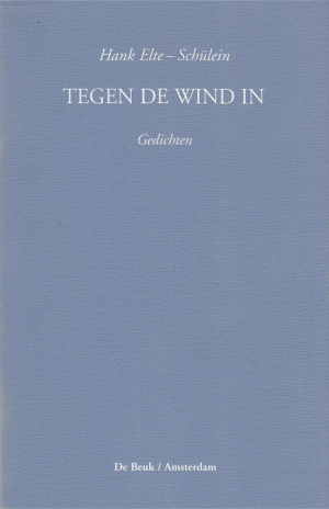 Hank Elte-Schülein - Tegen de wind in