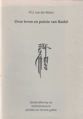 W.J. van der Molen - Over leven en poëzie van Basho
